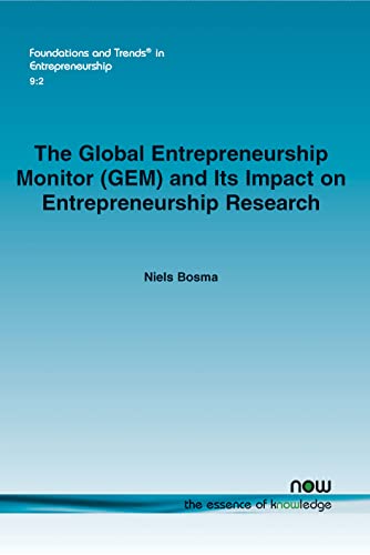 9781601986344: The Global Entrepreneurship Monitor (GEM) and Its Impact on Entrepreneurship Research