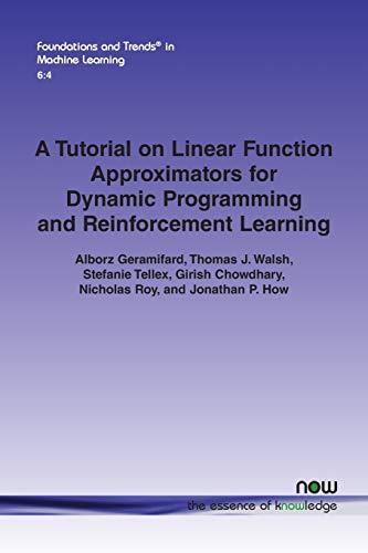 9781601987600: Tutorial On Linear Function Approximators For Dynamic Programming And Reinforcement Learning