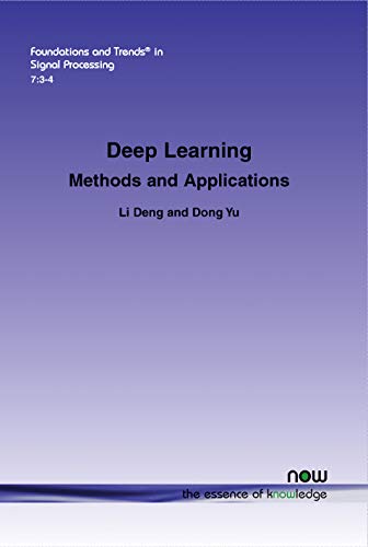 Stock image for Deep Learning: Methods and Applications (Foundations and Trends(r) in Signal Processing) for sale by HPB-Red