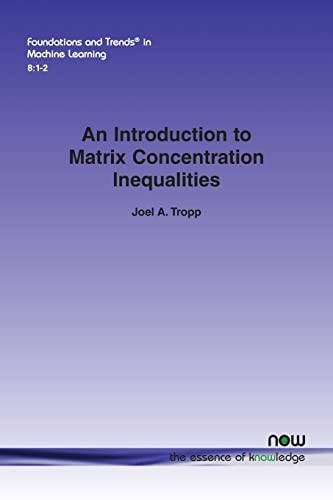 9781601988386: An Introduction to Matrix Concentration Inequalities