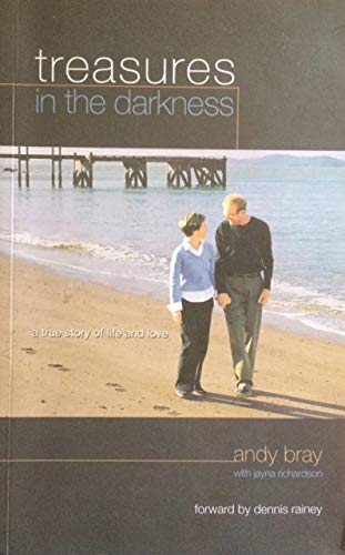 9781602001169: Treasures in the Darkness: A True Story of Life and Love