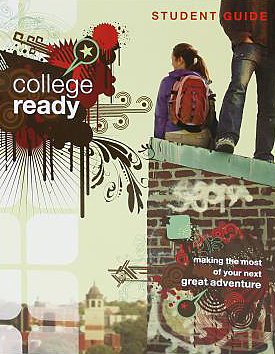 Beispielbild fr College Ready Student Guide: Making the Most of Your Next Great Adventure (College Ready DVD Group Study) zum Verkauf von SecondSale