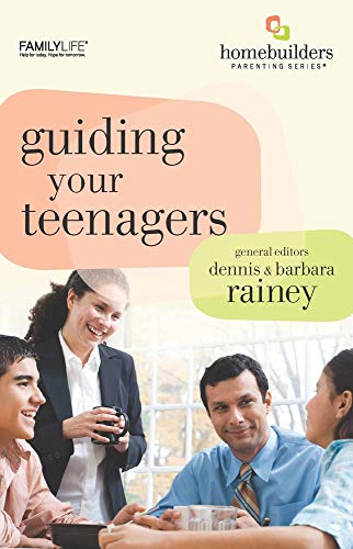 Guiding Your Teenagers Parenting Book â€“ 6-Week Study on Biblical Teenage Parenting â€“ Faith Based Parenting Books for Teen Sex Education â€“ Small Group Christian Parenting Books (Paperback, 139 pages) (9781602003507) by Dennis;Rainey Barbara Rainey