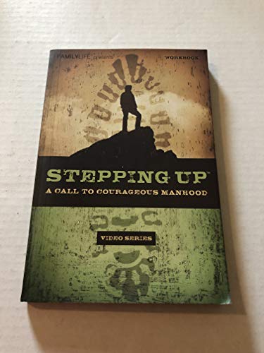 9781602005662: Stepping Up Video Series Workbook by Dennis Rainey (2012-01-01)