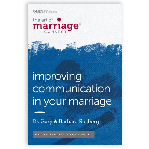 Imagen de archivo de FamilyLife Improving Communication in Your Marriage 6 Week Couples Bible Study to Promote Healthy Communication Relationship Workbooks for Couples for a Lasting Impact on Marriages a la venta por Blue Vase Books