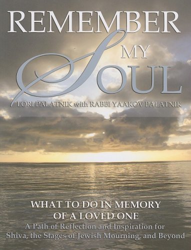 Beispielbild fr Remember My Soul: What to Do in Memory of a Loved One- A Path of Reflection and Inspiration for Shiva, the Stages of Jewish Mourning, and Beyond zum Verkauf von SecondSale