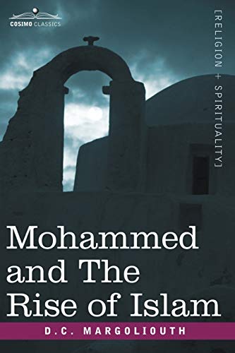 9781602060180: Mohammed and the Rise of Islam