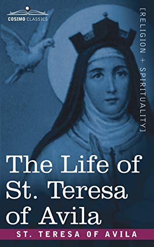 Stock image for The Life of St. Teresa of Avila for sale by More Than Words