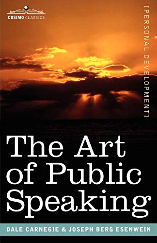 9781602060517: The Art Of Public Speaking (Cosimo Classics Personal Development)