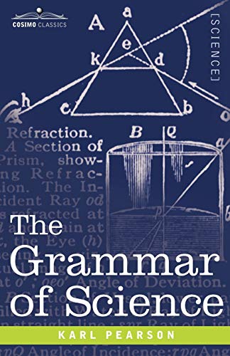 9781602060876: The Grammar of Science
