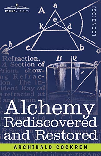 Beispielbild fr Alchemy Rediscovered and Restored zum Verkauf von Lucky's Textbooks