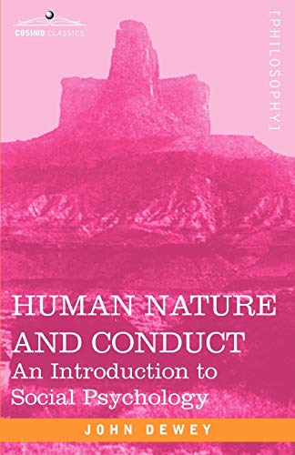 Beispielbild fr Human Nature and Conduct : An Introduction to Social Psychology zum Verkauf von Better World Books