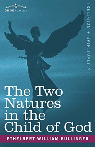 9781602061118: The Two Natures in the Child of God