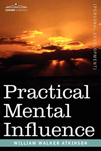 Stock image for Practical Mental Influence for sale by Books Puddle