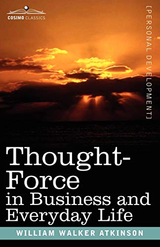 Beispielbild fr Thought-Force in Business and Everyday Life zum Verkauf von Chiron Media