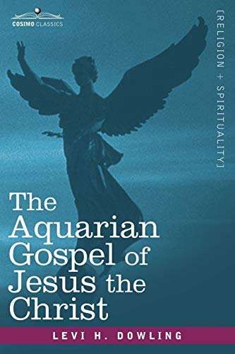 Beispielbild fr The Aquarian Gospel of Jesus the Christ zum Verkauf von ThriftBooks-Dallas