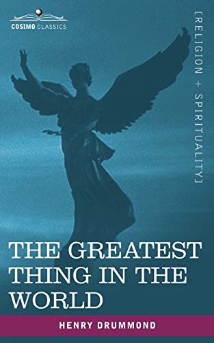 The Greatest Thing in the World (9781602062382) by Drummond, Henry