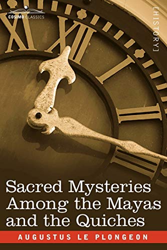 9781602062436: Sacred Mysteries Among the Mayas and the Quiches