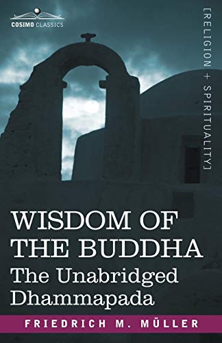Stock image for Wisdom of the Buddha: The Unabridged Dhammapada for sale by SecondSale