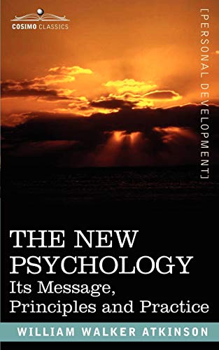 Beispielbild fr The New Psychology: Its Message, Principles and Practice zum Verkauf von Books Unplugged