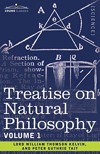 Stock image for Treatise on Natural Philosophy: Volume 1 for sale by Lucky's Textbooks