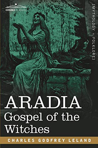 Beispielbild fr Aradia: Gospel of the Witches zum Verkauf von WorldofBooks