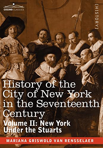 Stock image for History of the City of New York in the Seventeenth Century, Volume II for sale by ThriftBooks-Dallas