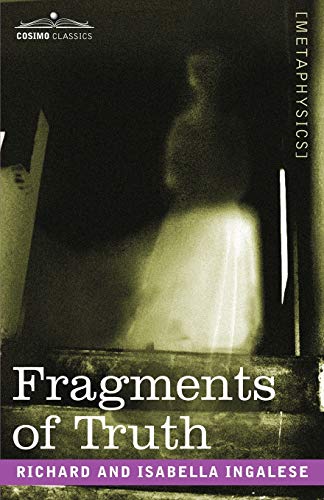 Fragments of Truth (9781602063648) by Ingalese, Richard; Ingalese, Isabella