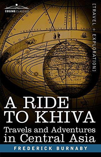 Stock image for A Ride to Khiva: Travels and Adventures in Central Asia (Cosimo Classics) for sale by WorldofBooks