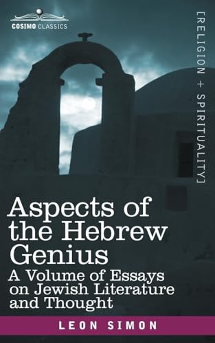Beispielbild fr Aspects of the Hebrew Genius: A Volume of Essays on Jewish Literature and Thought zum Verkauf von Buchpark