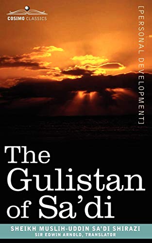Stock image for The Gulistan of Sa'di for sale by Irish Booksellers