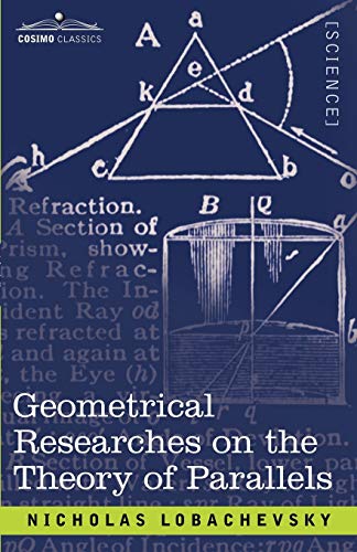 Imagen de archivo de Geometrical Researches on the Theory of Parallels a la venta por Lucky's Textbooks