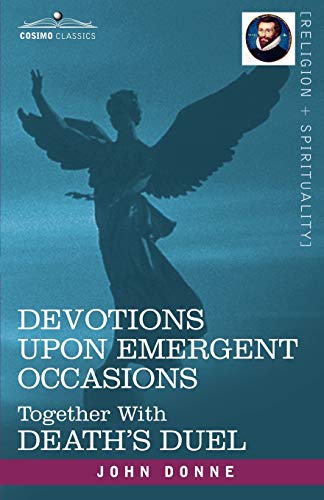 9781602065437: Devotions upon Emergent Occasions: Together With Death's Duel