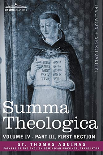 

Summa Theologica, Volume 4 (Part III, First Section)