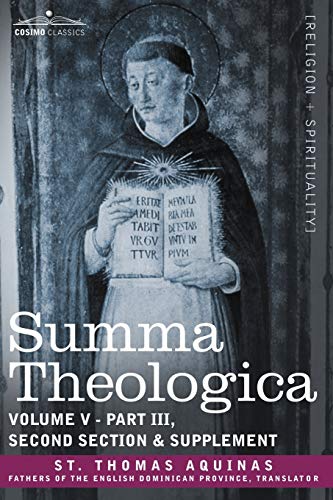 Summa Theologica, Volume 5 (Part III, Second Section & Supplement) (Cosimo Classics) (9781602065611) by Aquinas, Thomas; St Thomas Aquinas