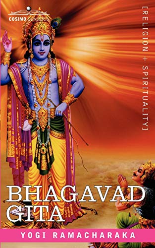 The Bhagavad Gita (9781602066724) by Yogi Ramacharaka, Ramacharaka; Yogi Ramacharaka