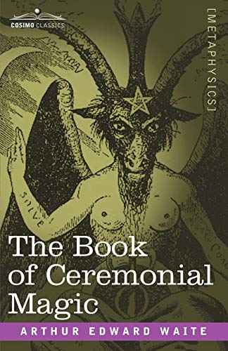 Imagen de archivo de The Book of Ceremonial Magic a la venta por THE SAINT BOOKSTORE