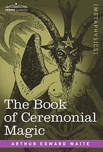 9781602066809: The Book of Ceremonial Magic