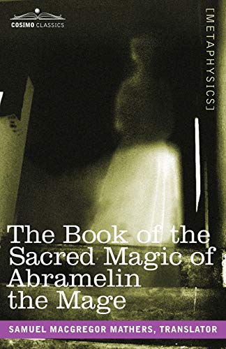 Stock image for The Book of the Sacred Magic of Abramelin the Mage for sale by GF Books, Inc.