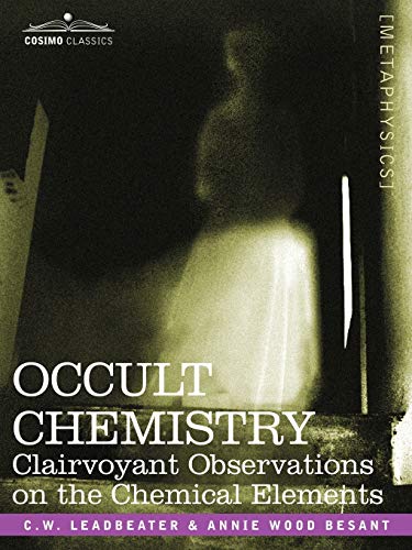 9781602066939: Occult Chemistry: Clairvoyant Observations on the Chemical Elements