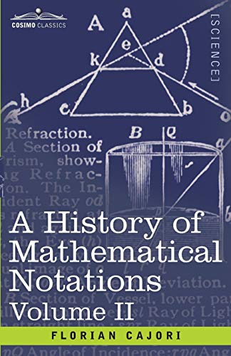 Imagen de archivo de A History of Mathematical Notations (2) a la venta por Lucky's Textbooks