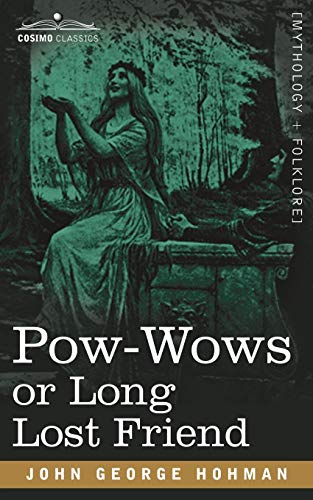 Stock image for Pow-Wows or Long Lost Friend for sale by Book Deals