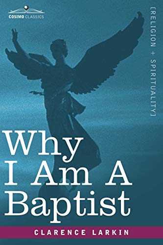 9781602067677: Why I Am a Baptist