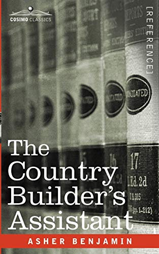 Imagen de archivo de The Country Builder's Assistant a la venta por GF Books, Inc.