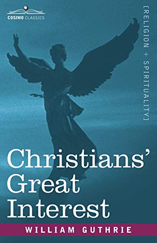 9781602067721: Christians' Great Interest