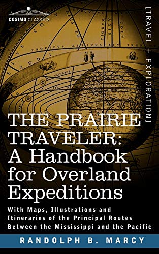 Beispielbild fr The Prairie Traveler, a Handbook for Overland Expeditions zum Verkauf von GoodwillNI