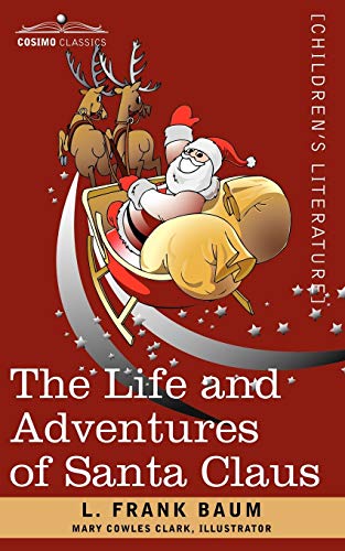 Imagen de archivo de The Life and Adventures of Santa Claus a la venta por Chiron Media