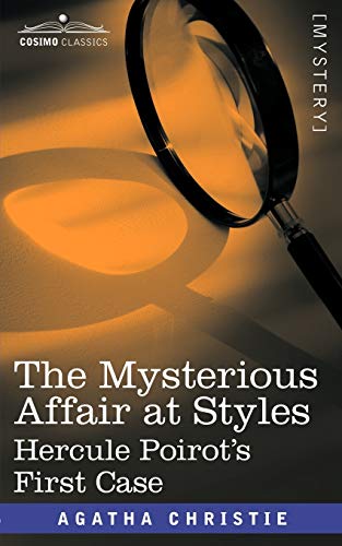 9781602067912: The Mysterious Affair at Styles: Hercule Poirot's First Case