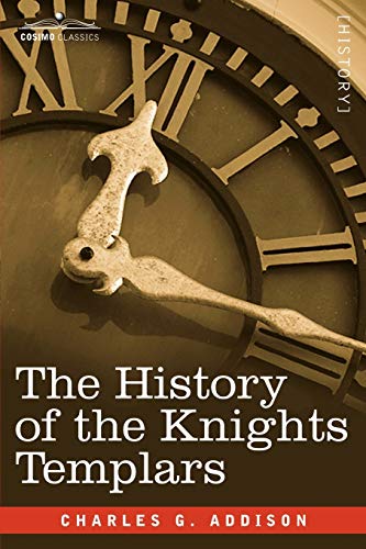Imagen de archivo de The History of the Knights Templars a la venta por ThriftBooks-Atlanta