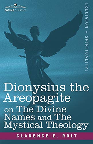 Imagen de archivo de Dionysius the Areopagite on the Divine Names and the Mystical Theology a la venta por HPB Inc.